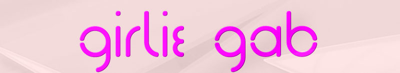 Girlie Gab