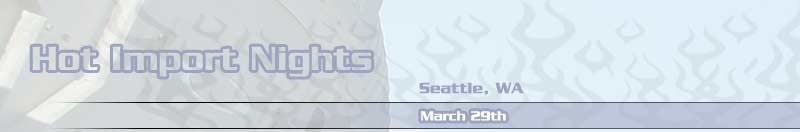 Hot Import Nights - Seattle