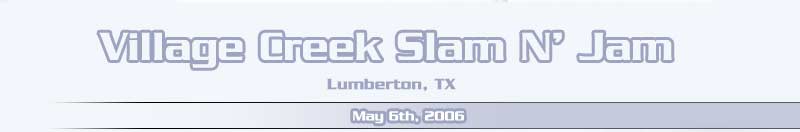 Village Creek Slam-n-Jam